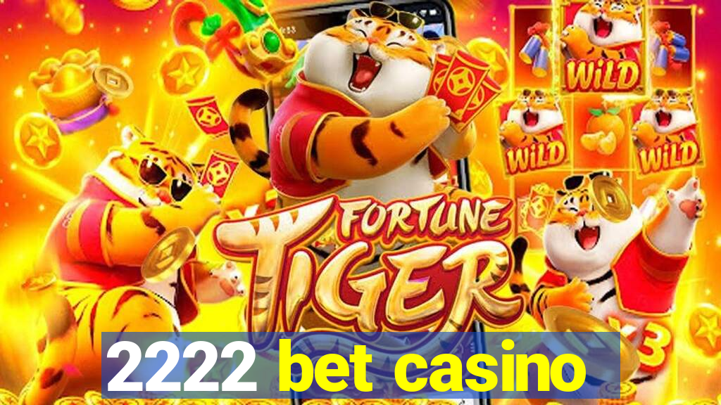 2222 bet casino