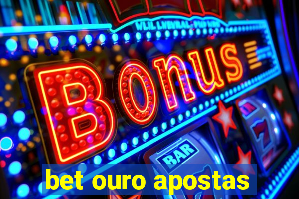 bet ouro apostas