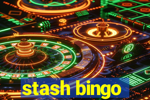 stash bingo