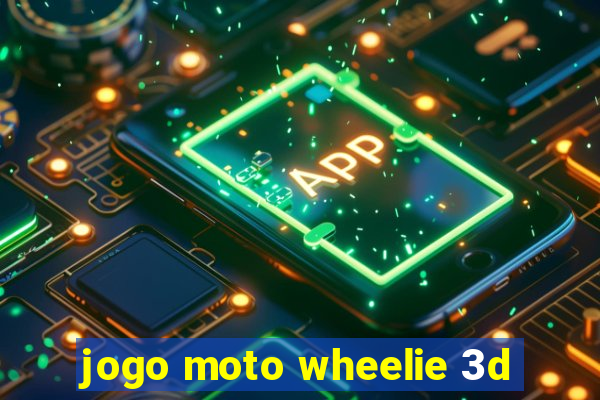 jogo moto wheelie 3d