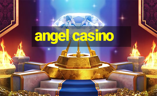 angel casino