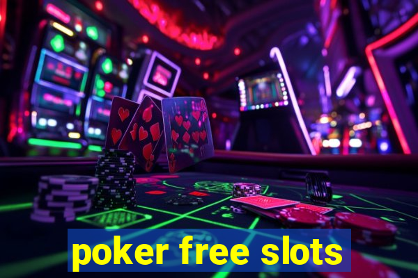 poker free slots