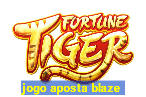 jogo aposta blaze