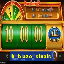 h blaze sinais double crash