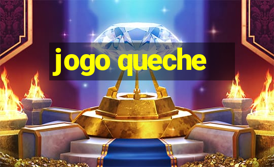 jogo queche