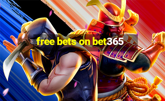 free bets on bet365