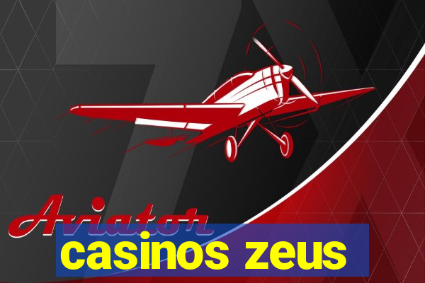 casinos zeus