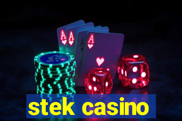 stek casino