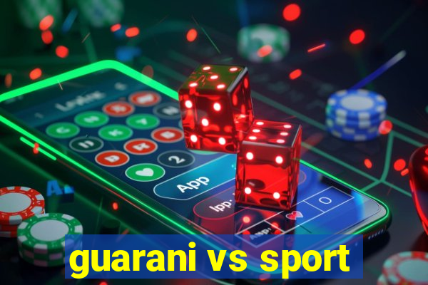 guarani vs sport