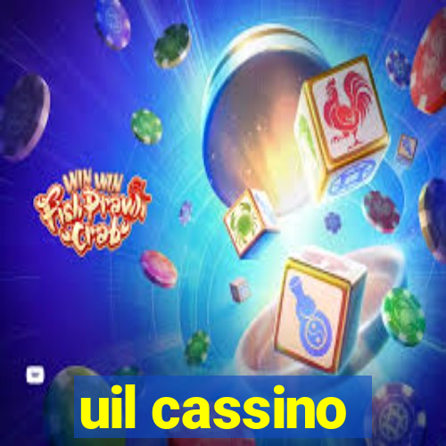 uil cassino