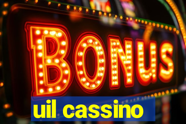 uil cassino