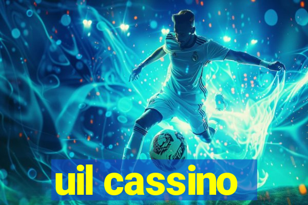 uil cassino