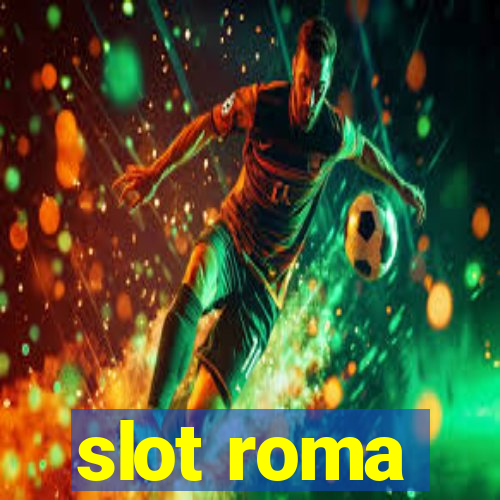 slot roma