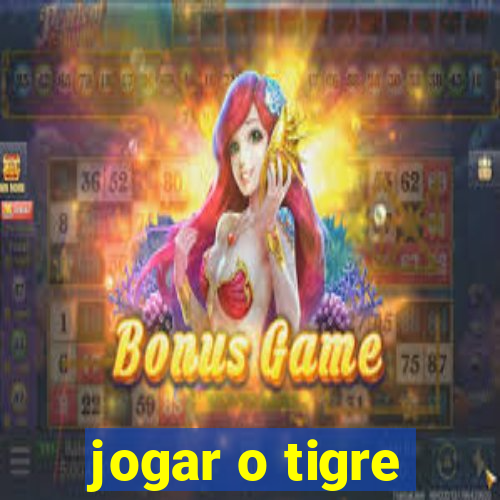 jogar o tigre