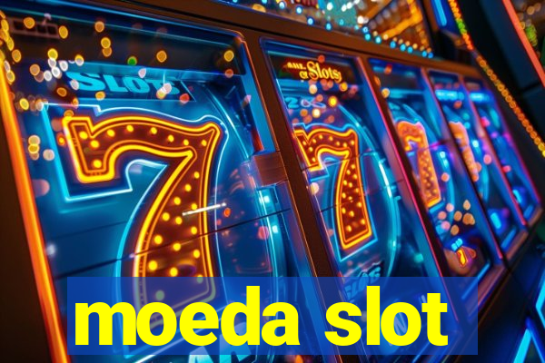 moeda slot