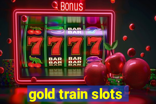 gold train slots