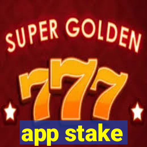 app stake