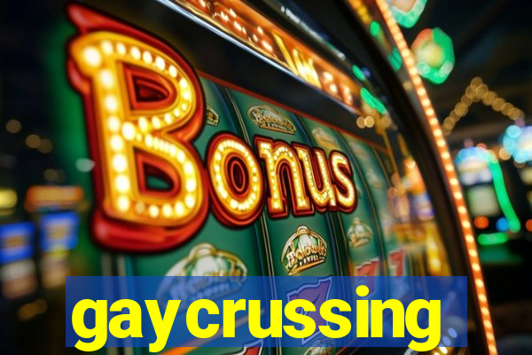 gaycrussing