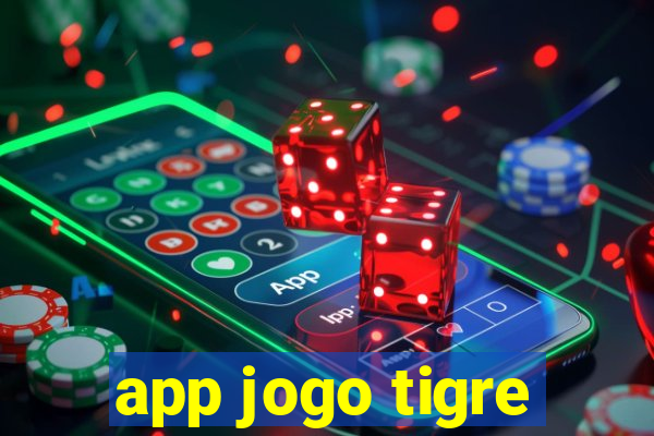 app jogo tigre