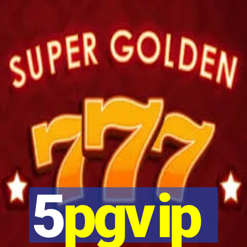 5pgvip