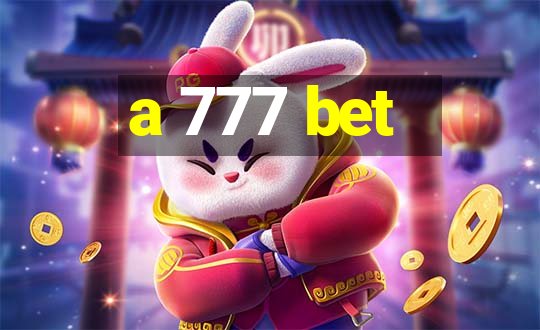 a 777 bet