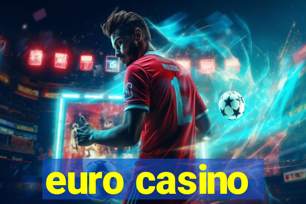 euro casino