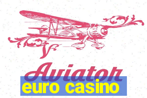 euro casino