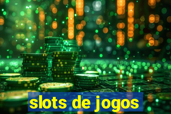 slots de jogos