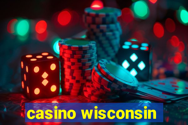 casino wisconsin