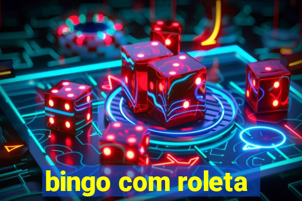 bingo com roleta