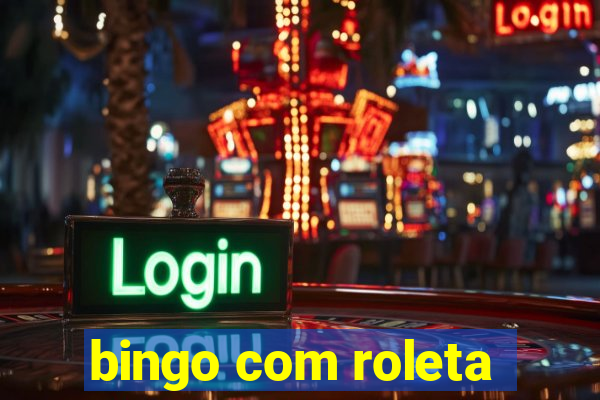 bingo com roleta