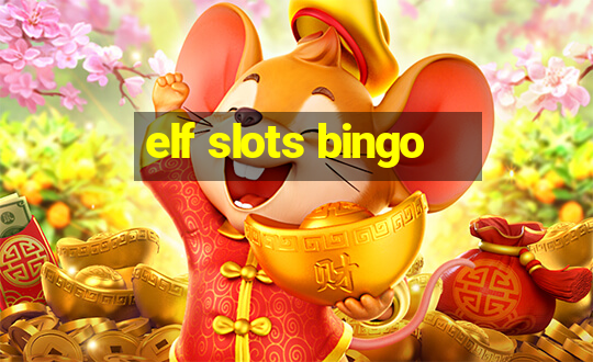 elf slots bingo