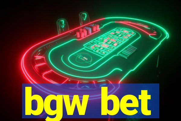 bgw bet