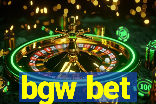 bgw bet