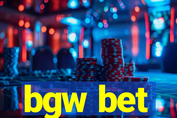 bgw bet