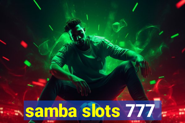 samba slots 777