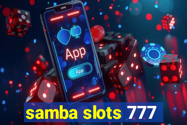 samba slots 777