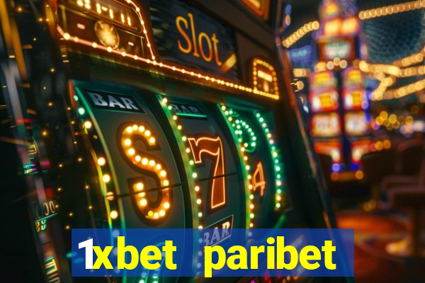 1xbet paribet 1хбет 1 xbet