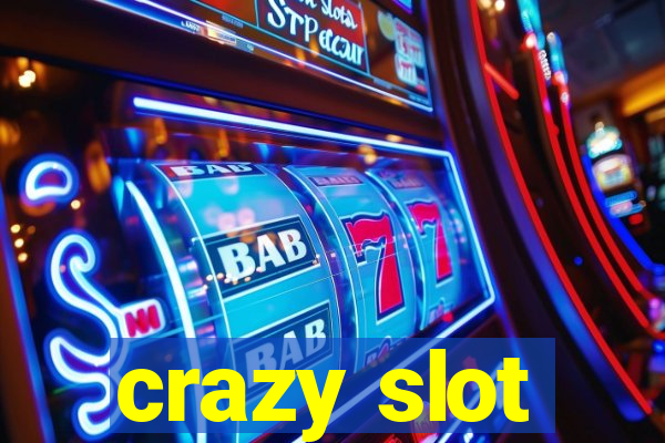 crazy slot