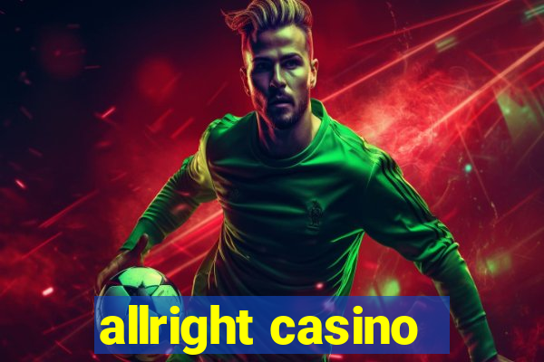 allright casino