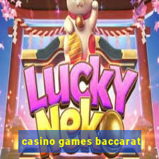 casino games baccarat