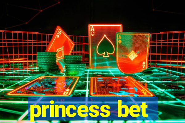 princess bet