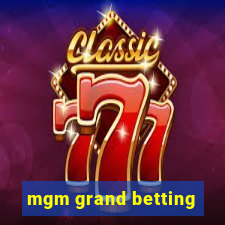 mgm grand betting