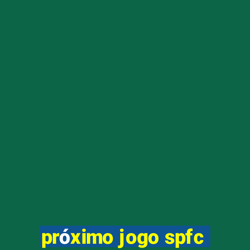 próximo jogo spfc