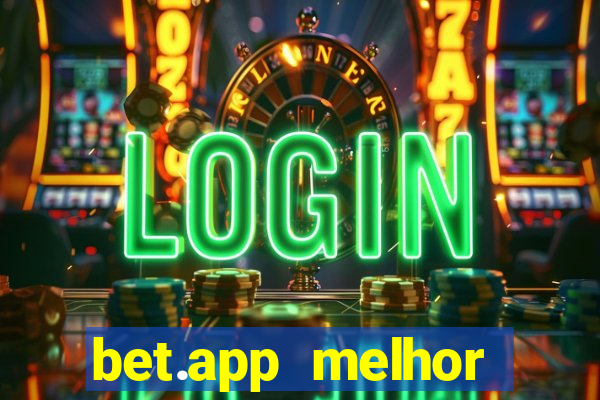 bet.app melhor horário para jogar