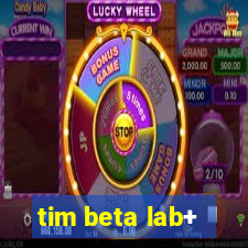 tim beta lab+