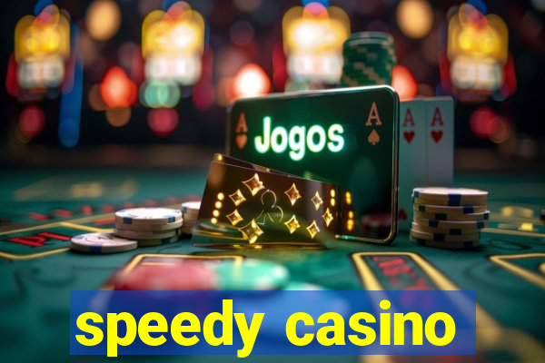 speedy casino