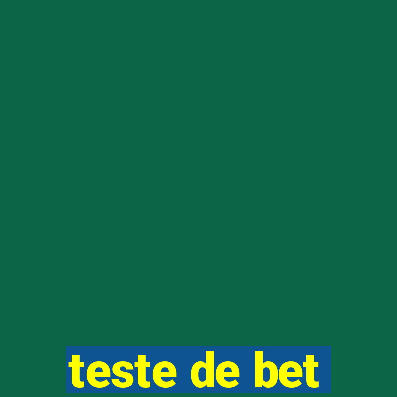 teste de bet