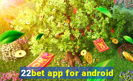 22bet app for android