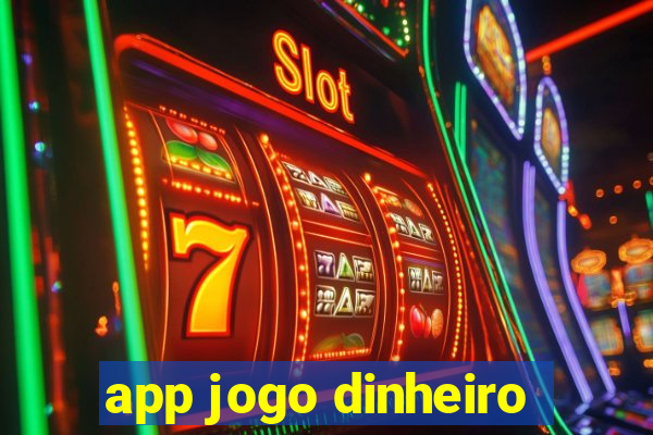 app jogo dinheiro